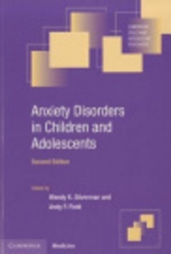 Cover Art for 9781139127141, Anxiety Disorders in Children and Adolescents by Wendy K Silverman, Andy P Field