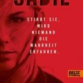 Cover Art for 9783407812407, Sadie: Stirbt sie, wird niemand die Wahrheit erfahren by Courtney Summers