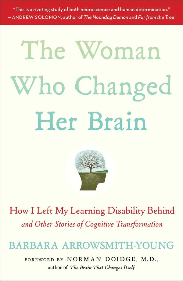 Cover Art for 9781451607956, The Woman Who Changed Her Brain by Barbara Arrowsmith-Young