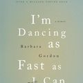 Cover Art for 9780825306303, I'm Dancing as Fast as I Can by Barbara L. Gordon