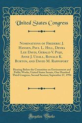 Cover Art for 9780656484447, Nominations of Frederic J. Hansen, Paul L. Hill, Devra Lee Davis, Gerald V. Poje, Anne J. Udall, Ronald K. Burton, and David M. Rappoport: Hearing ... Senate, One Hundred Third Congress, Seco by United States Congress
