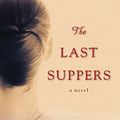 Cover Art for 9781496710031, Last Suppers by Mandy Mikulencak