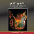 Cover Art for B001BK237Q, Ark Angel by Anthony Horowitz