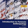 Cover Art for 9780205725199, Introduction to Forensic Anthropology by Steven N. Byers