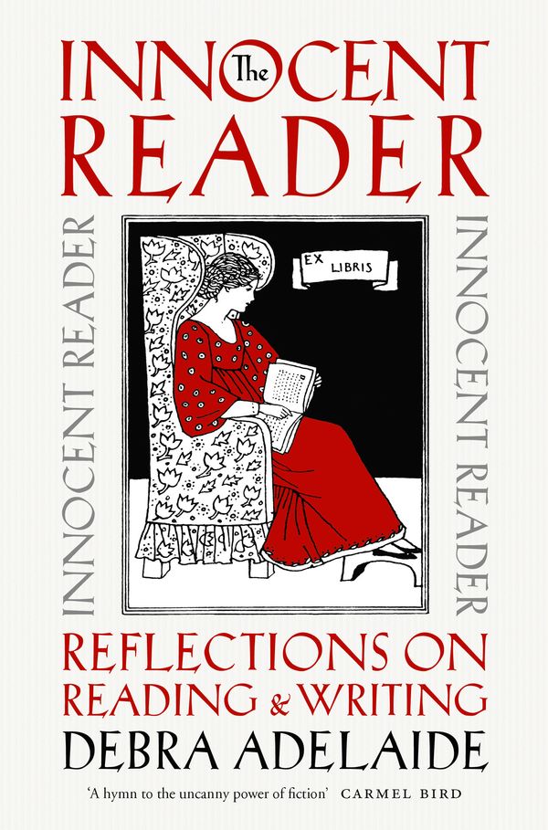Cover Art for 9781760788568, The Innocent Reader by Debra Adelaide