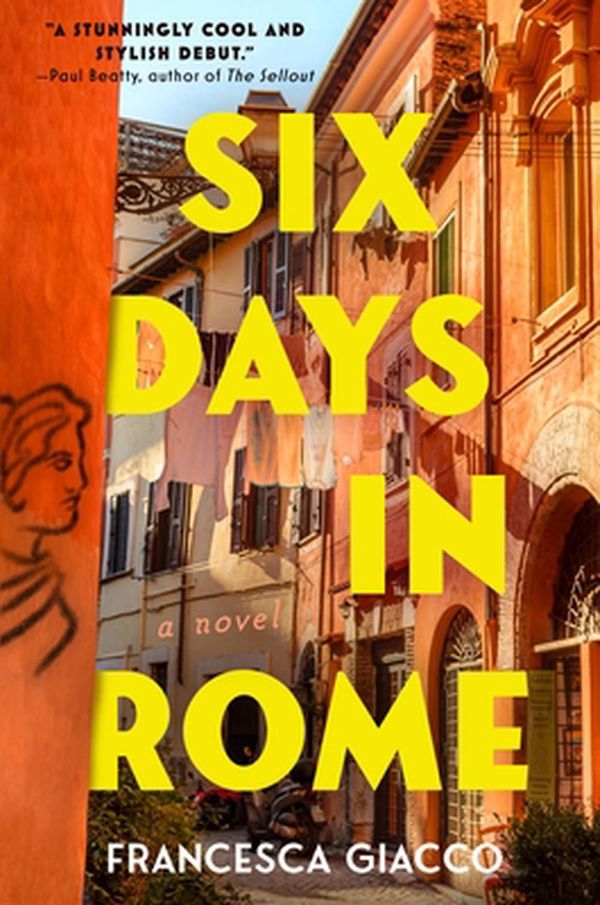 Cover Art for 9781538706428, Six Days in Rome by Giacco, Francesca