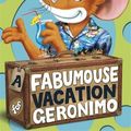 Cover Art for B01K963ITE, Geronimo Stilton: A Fabumouse Vacation for Geronimo (#9) by Geronimo Stilton (2013-07-04) by Geronimo Stilton