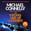 Cover Art for 9781409161752, The Wrong Side of Goodbye by Michael Connelly