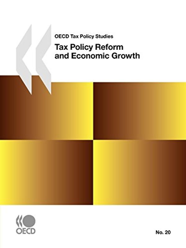 Cover Art for 9789264091078, Tax Policy Reform and Economic Growth by OECD: Organisation for Economic Co-operation and Development