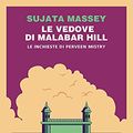 Cover Art for 9788865598382, Le vedove di Malabar Hill. Le inchieste di Perveen Mistry by Sujata Massey