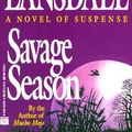 Cover Art for 9780446404310, Savage Season by Lansdale