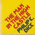 Cover Art for 9780575019584, The Man in the High Castle by Philip K. Dick