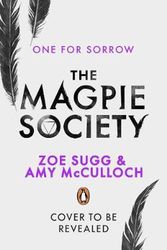 Cover Art for 9780241402344, The Magpie Society: One for Sorrow by Amy McCulloch, Zoe Sugg