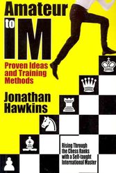 Cover Art for 9781936277407, Amateur to IM by Jonathan Hawkins