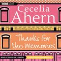 Cover Art for 9781408426876, Thanks for the Memories by Cecelia Ahern, Caroline Lennon