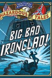 Cover Art for 9781419703959, Big Bad Ironclad!: A Civil War Steamship Showdown by Nathan Hale