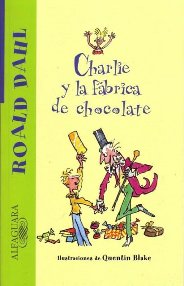 Cover Art for 9781598200591, Charlie y La Fabrica de Chocolate by Roald Dahl