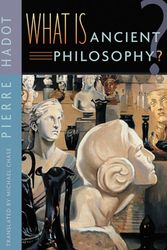 Cover Art for 9780674013735, What is Ancient Philosophy? by Pierre Hadot