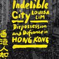 Cover Art for 9780593191811, Indelible City by Louisa Lim