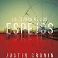 Cover Art for B075M5WNJZ, La ciudad de los espejos by Justin Cronin