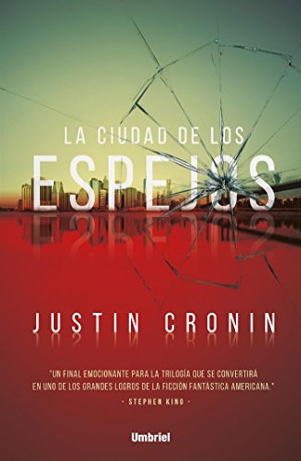 Cover Art for B075M5WNJZ, La ciudad de los espejos by Justin Cronin