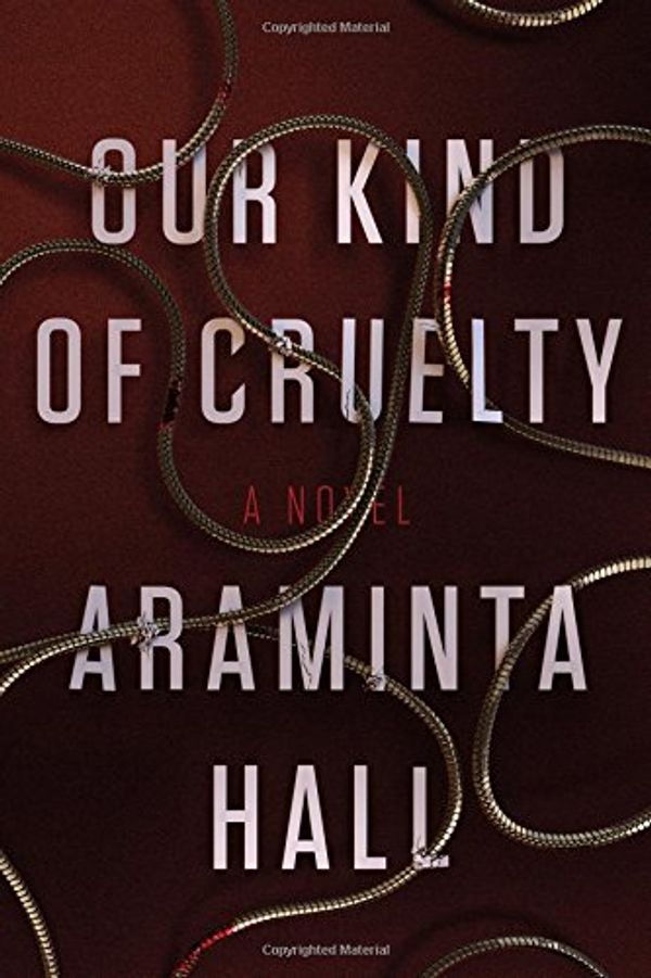Cover Art for 9780374228194, Our Kind of Cruelty by Araminta Hall