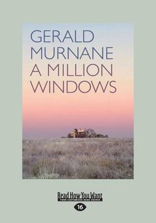 Cover Art for 9781459681873, A Million Windows (Large Print 16pt) by Gerald Murnane