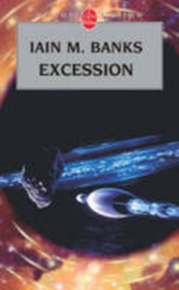 Cover Art for 9782253072416, Excession by Iain M. Banks