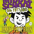 Cover Art for 9781478900757, Middle School: Big Fat Liar by James Patterson, Papademetriou Lisa