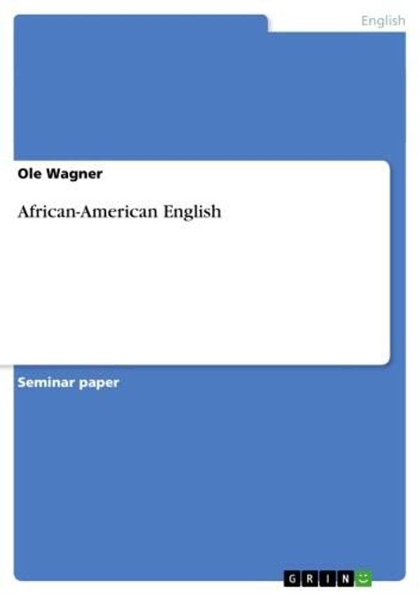 Cover Art for 9783638715102, African-American English by Ole Wagner
