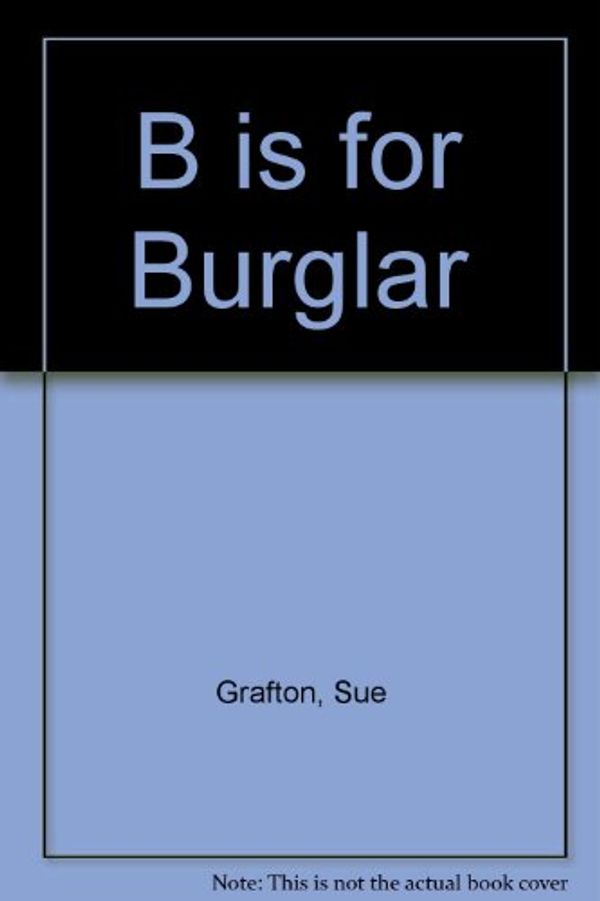 Cover Art for 9785550178393, B is for Burglar by Sue Grafton