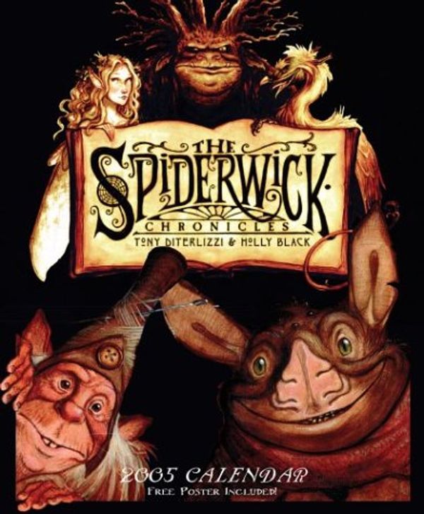 Cover Art for 9780740744303, The Spiderwick Chronicles: Wall Calendar 2005 by Tony DiTerlizzi, Holly Black