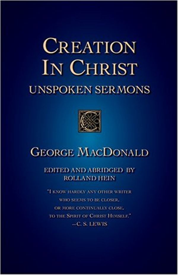 Cover Art for 9781573832991, Creation in Christ by George MacDonald