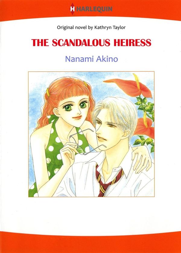 Cover Art for 9784596685926, THE SCANDALOUS HEIRESS (Harlequin Comics) by Kathryn Taylor, Nanami Akino