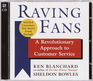 Cover Art for 9780739309537, Raving Fans by Kenneth Blanchard, Sheldon Bowles