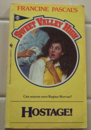 Cover Art for 9780553254303, Hostage! (Sweet Valley High) by Francine Pascal