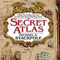 Cover Art for 9780553382372, A Secret Atlas by Michael A. Stackpole