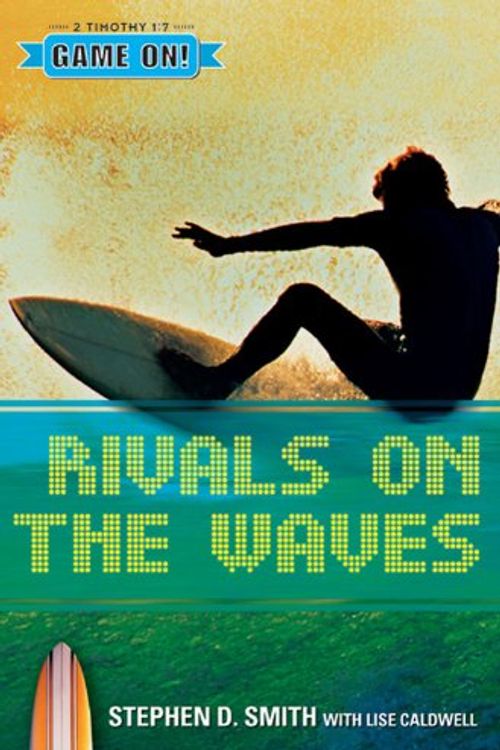 Cover Art for 9780784714706, Rivals on the Waves by Stephen D. Smith