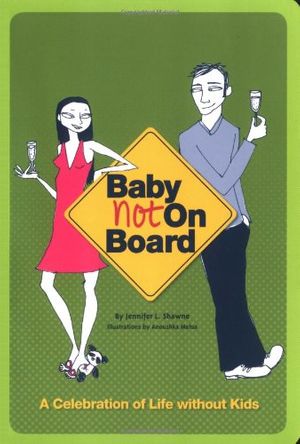 Cover Art for 9780811847971, Baby Not on Board by Jennifer Shawne