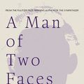 Cover Art for 9781472155634, A Man of Two Faces by Viet Thanh Nguyen