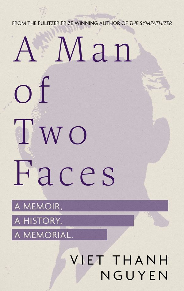 Cover Art for 9781472155634, A Man of Two Faces by Viet Thanh Nguyen