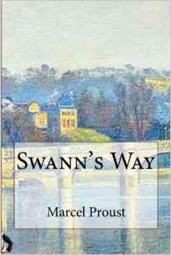 Cover Art for 1230001294422, Swann's Way by Marcel Proust