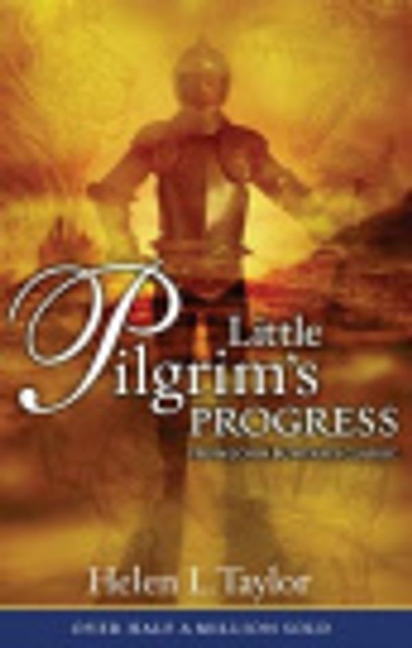 Cover Art for 9780802480262, Little Pilgrim's Progress by Miss Helen Taylor