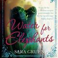 Cover Art for 9781444716290, Water for Elephants by Sara Gruen