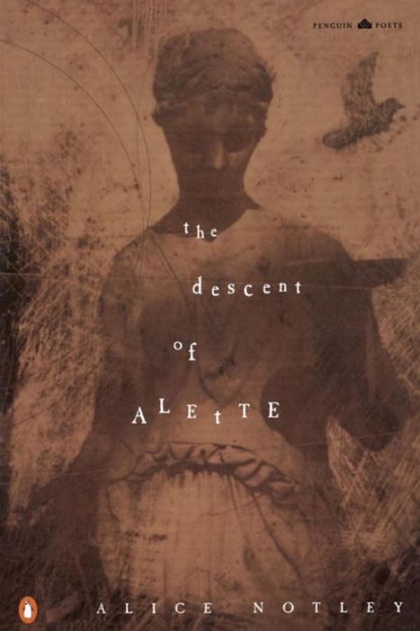 Cover Art for 9781440621437, The Descent of Alette by Alice Notley