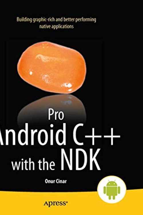 Cover Art for 9781430248279, Pro Android C++ with the NDK by Onur Cinar