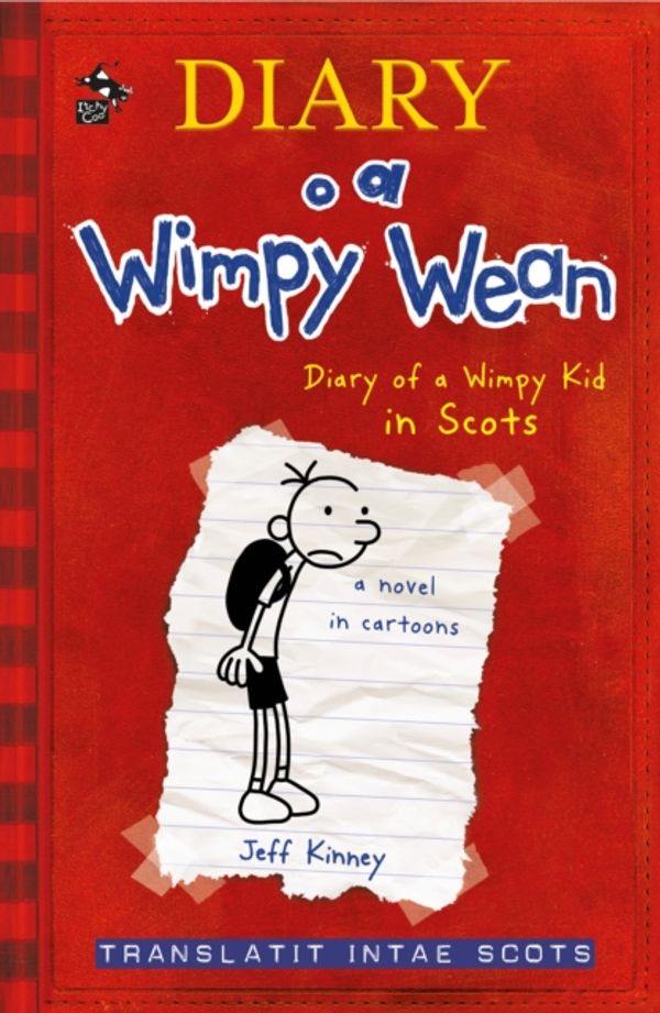 Cover Art for 9781785302145, Diary o a Wimpy Wean (Wimpy Kid Scots Edition) by Jeff Kinney