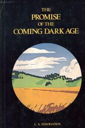 Cover Art for 9780716704973, Promise of the Coming Dark Age by L.S. Stavrianos