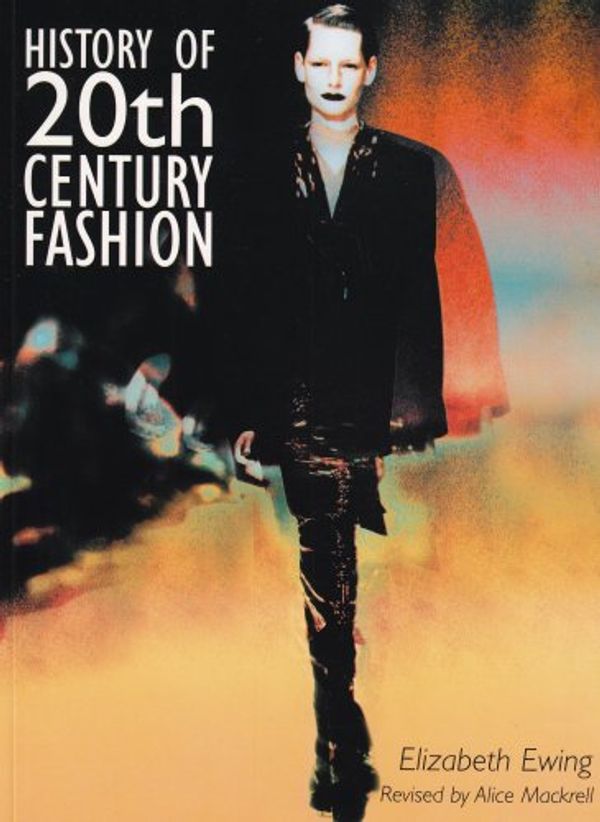 Cover Art for 9780896762381, History of 20th Century Fashion by Elizabeth Ewing