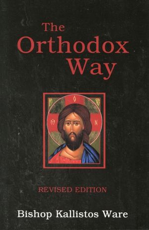 Cover Art for 9780913836583, The Orthodox Way by Kallistos Ware